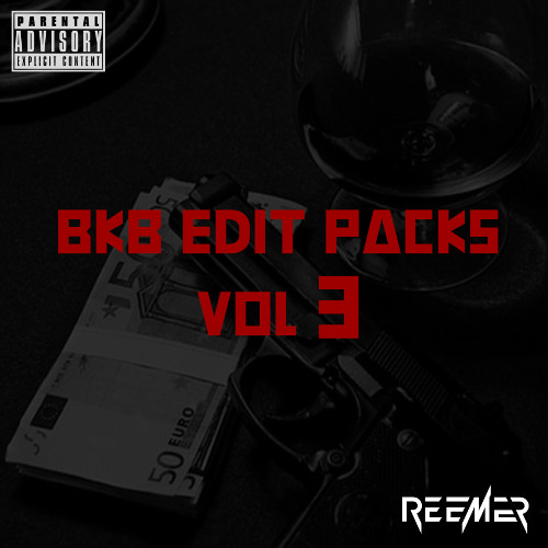Stream Reemer | Listen to BKB Edit Packs Vol 3 playlist online for free ...
