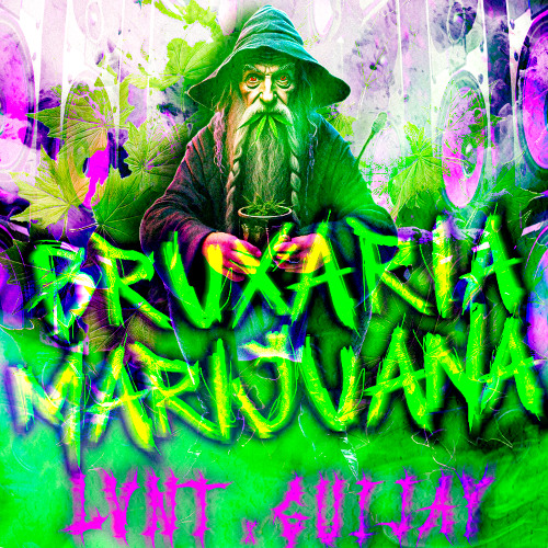 BRUXARIA MARIJUANA
