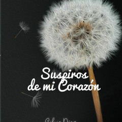 [READ DOWNLOAD] Suspiros de mi Coraz?n (Spanish Edition)
