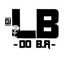 TE MACETO DPS DO BAILE x VAI FDP -- LB DO B.A --