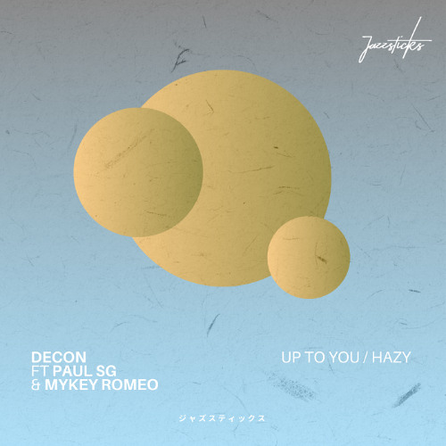 Decon feat. Paul SG & Mykey Romeo - Up To You
