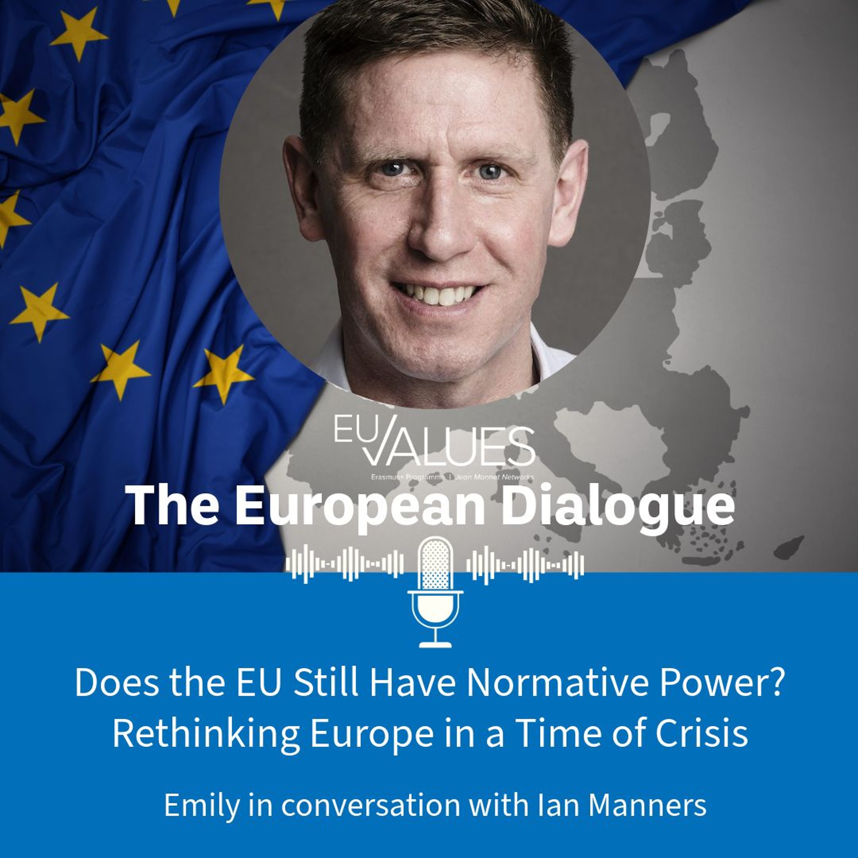 Does the EU Still Have Normative Power? Rethinking Europe in a Time of Crisis episode artwork