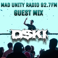 Mad Unity 92.7FM Guest Mix | D-Ski