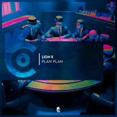 Lion.K - Plan Plan