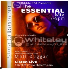 Matt Duggan - Whiteley Essential Mix Nov 2021