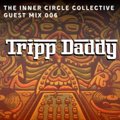Guest Mix 006: Tripp Daddy