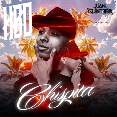 HBD Chispita (Fresh Edition) ~ Juan Quintero