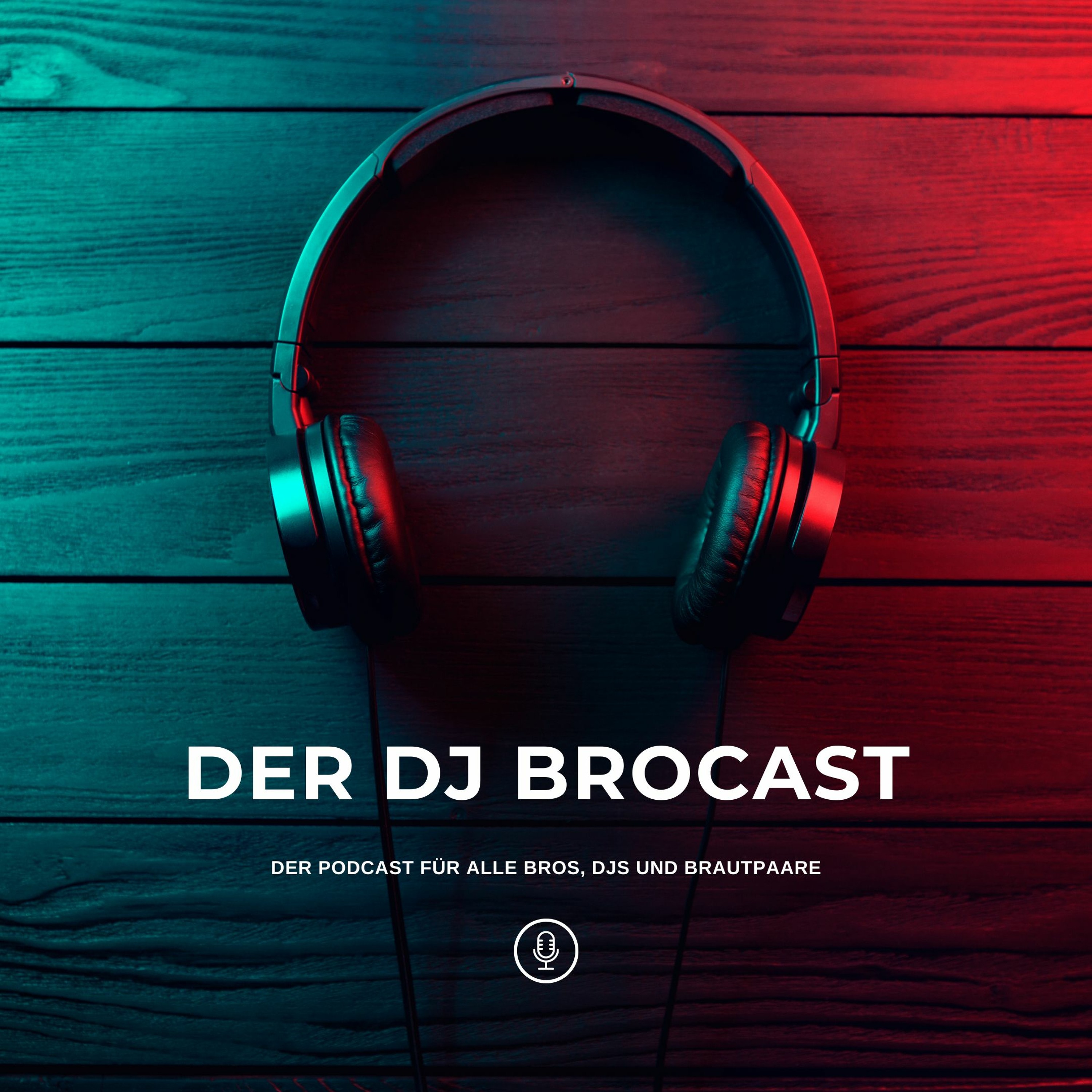 Der DJ Brocast I Der Podcast für alle Bros und DJs