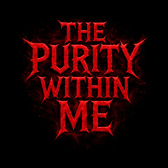 The Purity Within Me