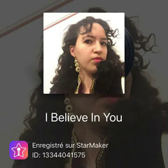 I Believe In You (Je crois en toi)