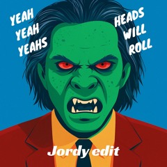 Heads Will Roll (Jordy edit)