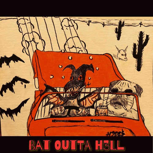 Bat outta H3LL (prod. SQuIGGoD)