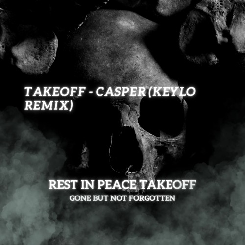 TAKEOFF - CASPER (KEYLO REMIX)