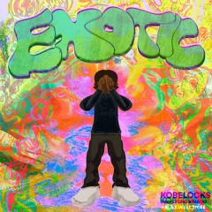Kobelocks - Exotic [p. Yung Brando & Maxwell2icee]