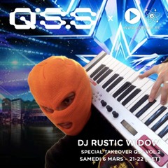 Dj Rustic Widow - QSS 2 Takeover (Mars 2021)