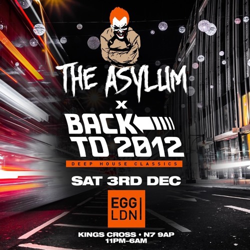 #BackTo2012 #DeepHouseClassics LIVE SETS 3/12/22 @ Egg Ldn
