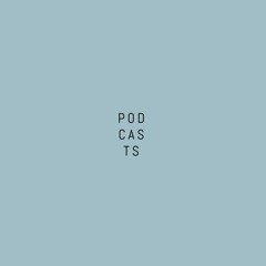 Podcasts