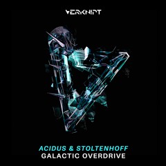 Acidus & Stoltenhoff - Galactic Overdrive [Verknipt Records]