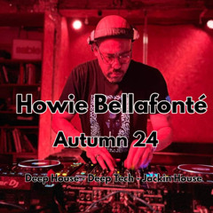 Howie Bellafonté - Autumn 24