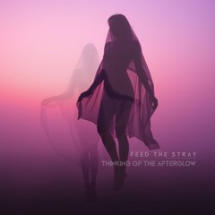 thinking of the afterglow