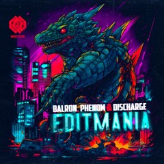 Balron, Phenom & Discharge - Editmania [Mindicted Music]