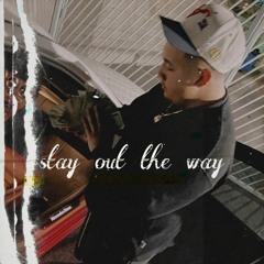 Shlap - Stay Out The Way (prod infinity)