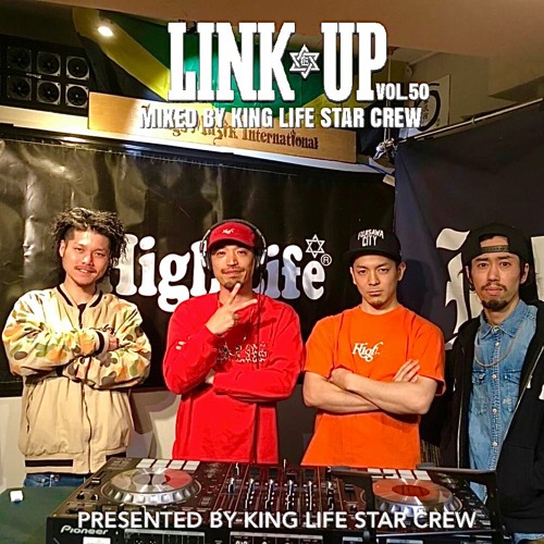 LINK UP VOL.50 MIXED BY KING LIFE STAR CREW