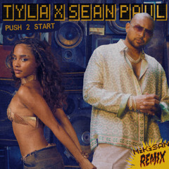TYLA & SEAN PAUL - PUSH 2 START REMIX - MKS PROD