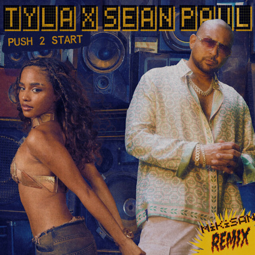 TYLA & SEAN PAUL - PUSH 2 START REMIX - MKS PROD
