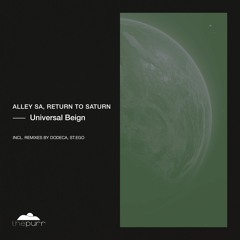 Alley SA, Return To Saturn - Universal Being (St.Ego Remix)