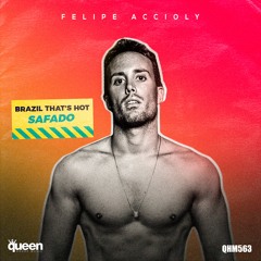 QHM563 - Felipe Accioly - Brazil That's Hot (Safado) (Liran Shoshan 2k20 Remix)
