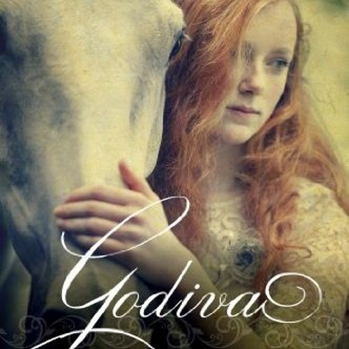 [Access] [PDF EBOOK EPUB KINDLE] Godiva: A Novel by  Nicole Galland 📧