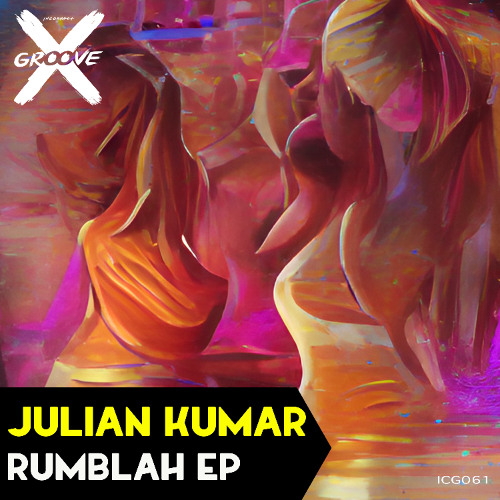 ICG061 - JULIAN KUMAR - RUMBLAH EP