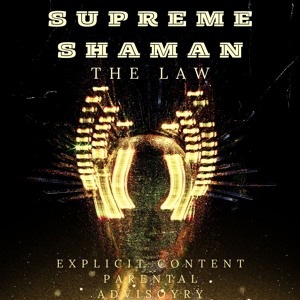 Supreme Shaman - The Law