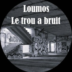 Le Trou A Bruit