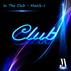 In The Club - Maick - I