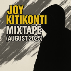 Joy Kitikonti - Mixtape R.I.N (August 2025)