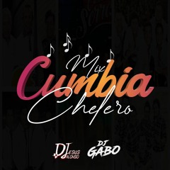 Cumbia Mix Chelero - DJ Jesus Alonso Ft DJ Gabo