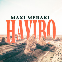 MAXI MERAKI - Hayibo (Original)