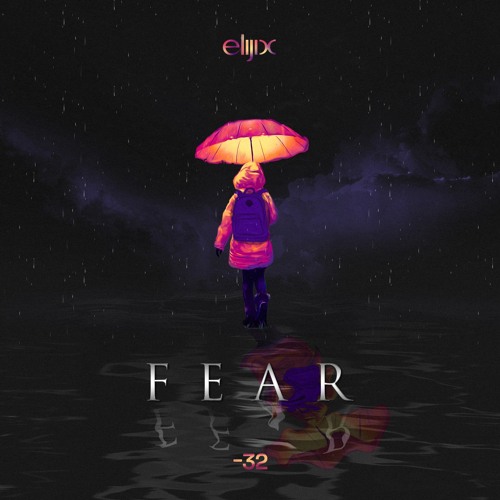 Elijix - Fear