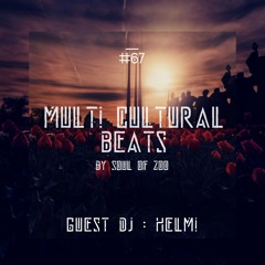 Multi Cultural Beats #68 With " Helmi "