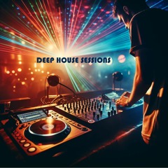 Deep House Sessions #001