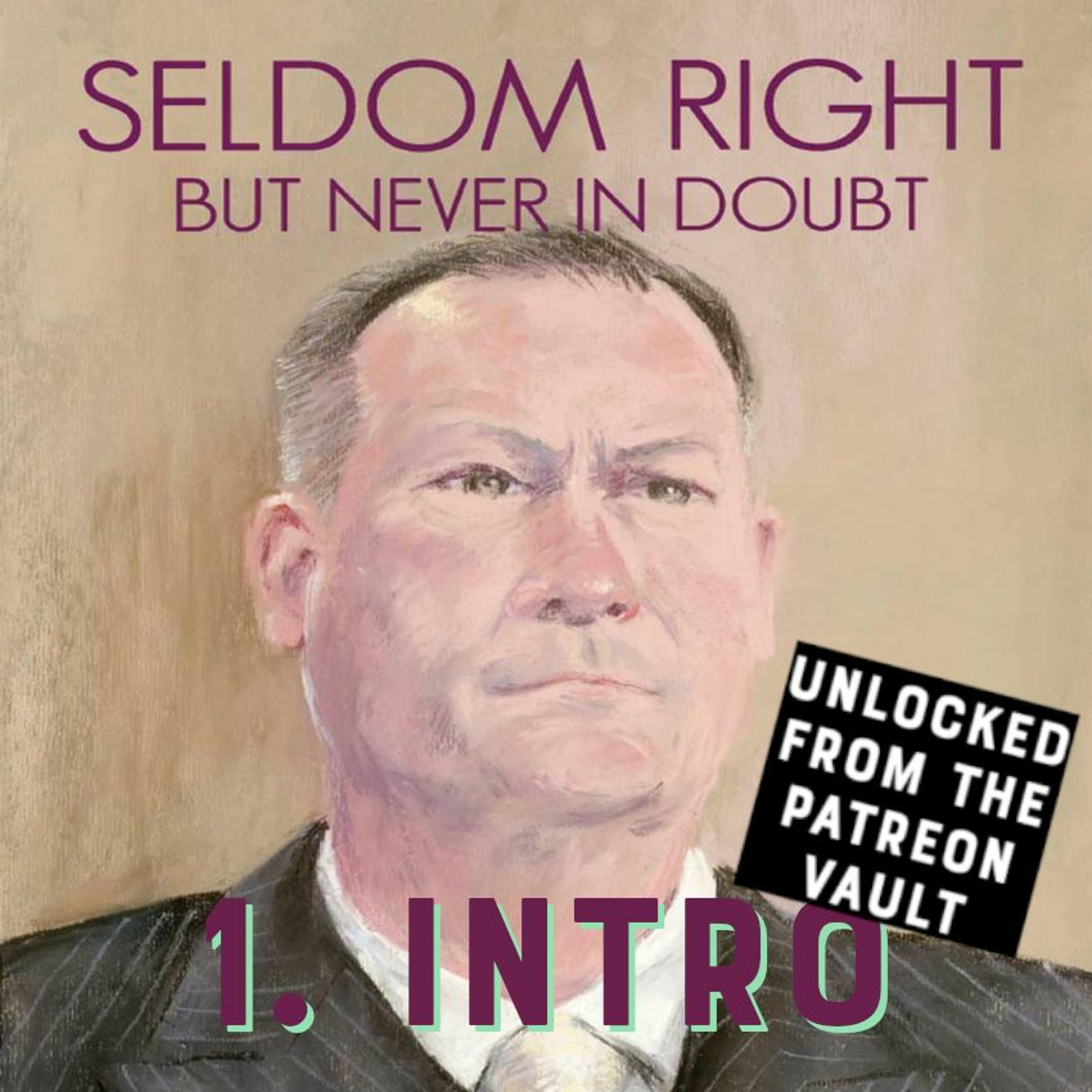 UNLOCKED - Doughbrain Book Club: Seldom Right but Never in Doubt #1 (audio - 12/27/2021) [3/2/2022]