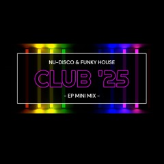 CLUB '25 (EP - Mini Mix)