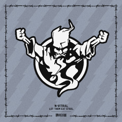 N-Vitral - Let Them Eat Steel