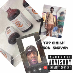 Top shelf prod.Nnovad🔓🖋