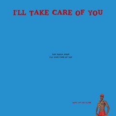 I’ll Take Care Of You Slowed (Best Part Only) Tyler, The Creator