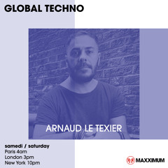 Maxximum Radio - Global Techno (May 2023) - Arnaud Le Texier