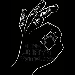 DIONE x JHAY M x Yamellow - No Pain No Gain.mp3
