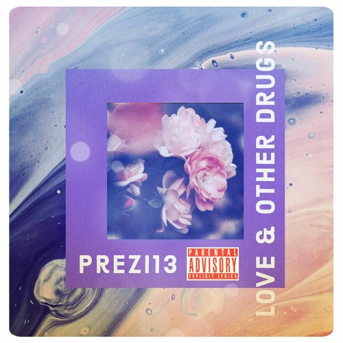 LOVE & OTHER DRUGS ( Prod. by Prezi13 )
